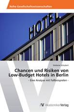 Chancen und Risiken von Low-Budget Hotels in Berlin