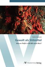 Gewalt als Stilmittel
