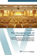 The Changing Face of American Theatre