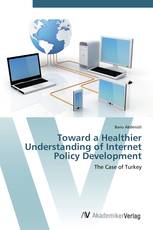 Toward a Healthier Understanding of Internet Policy Development