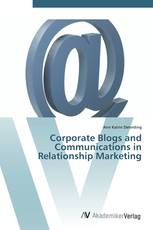 Corporate Blogs and Communications in Relationship Marketing
