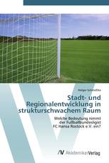 Stadt- und Regionalentwicklung in strukturschwachem Raum