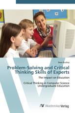 Problem-Solving and Critical Thinking Skills of Experts