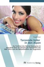 Tanzende Inder   in den Alpen