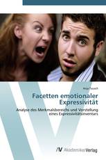 Facetten emotionaler Expressivität