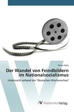 Der Wandel von Feindbildern im Nationalsozialismus