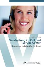 Einarbeitung im Call und Service Center