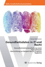 Gesundheitsdaten in IT und Recht