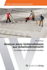 Analyse eines Unternehmens aus Arbeitnehmersicht