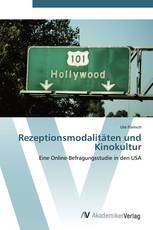 Rezeptionsmodalitäten und Kinokultur