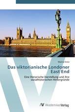Das viktorianische Londoner East End