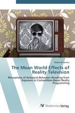 The Mean World Effects of Reality Television