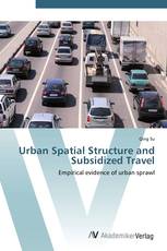 Urban Spatial Structure and Subsidized Travel