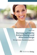 Demographische Entwicklung und Altersvorsorge