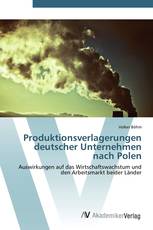 Produktionsverlagerungen deutscher Unternehmen nach Polen