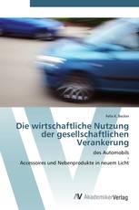 Die wirtschaftliche Nutzung der gesellschaftlichen Verankerung