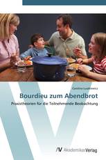 Bourdieu zum Abendbrot