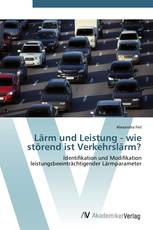 Lärm und Leistung - wie störend ist Verkehrslärm?
