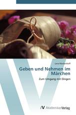 Geben und Nehmen im Märchen