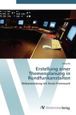 Erstellung einer Themenplanung in Rundfunkanstalten