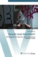 Gewalt statt Gleichheit?