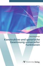Konstruktive und generische Gewinnung universeller Funktionen
