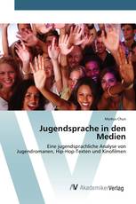 Jugendsprache in den Medien