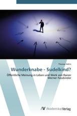 Wunderknabe - Sudelkind?