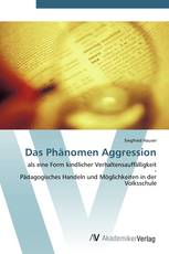 Das Phänomen Aggression