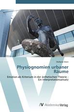 Physiognomien urbaner Räume