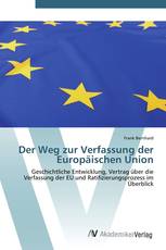 Der Weg zur Verfassung der Europäischen Union