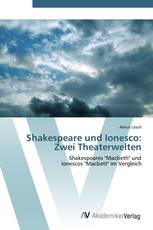 Shakespeare und Ionesco: Zwei Theaterwelten