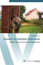 Gewalt im sozialen Nahraum