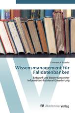 Wissensmanagement für Falldatenbanken