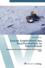 Soziale Ungleichheit des Rauchverhaltens in Deutschland