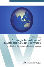 Strategic Intentions of Multinational Joint Ventures