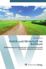 Politik und Wirtschaft im Baltikum