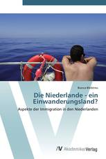 Die Niederlande - ein Einwanderungsland?