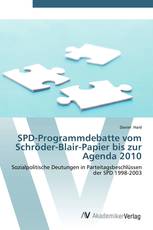 SPD-Programmdebatte vom Schröder-Blair-Papier bis zur Agenda 2010