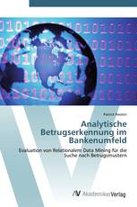 Analytische Betrugserkennung im Bankenumfeld