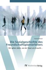 Die Sozialgeschichte des Freundschaftspionierleiters
