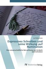 Expressives Schreiben und seine Wirkung auf Rumination