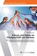 Führen mit Zielen im Filialgeschäft von Banken