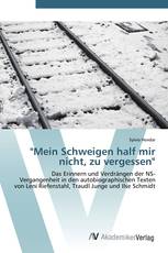 "Mein Schweigen half mir nicht, zu vergessen"