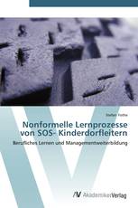 Nonformelle Lernprozesse von SOS- Kinderdorfleitern