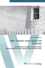 Der Traum vom Haus im Grünen
