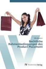 Rechtliche Rahmenbedingungen des Product Placement