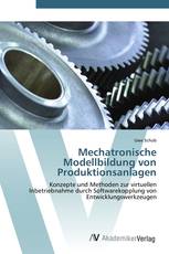 Mechatronische Modellbildung von Produktionsanlagen