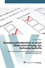 Kundenzufriedenheit in einer Wohneinrichtung der Behindertenhilfe