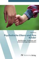 Psychotische Eltern und ihre Kinder